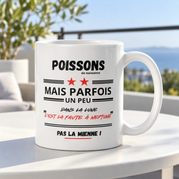 Mug POISSONS Humour | Dans la Lune ? C’est la faute à Neptune !