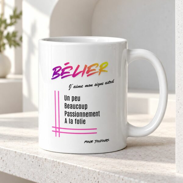 Mug pour femme Bélier | « Un peu, Beaucoup, Passionnément, À la folie » – Cadeau Tendance Astro