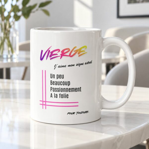 Mug pour femme Vierge | « Un peu, Beaucoup, Passionnément, À la folie » – Cadeau Tendance Astro