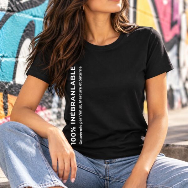 T-shirt Femme Triplicité de Terre « 100% Inébranlable – Gouvernée par Vénus, Mercure et Saturne »