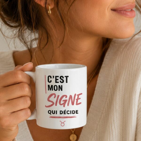 Tasse astrologique femme « C’est mon signe qui décide » – Taureau