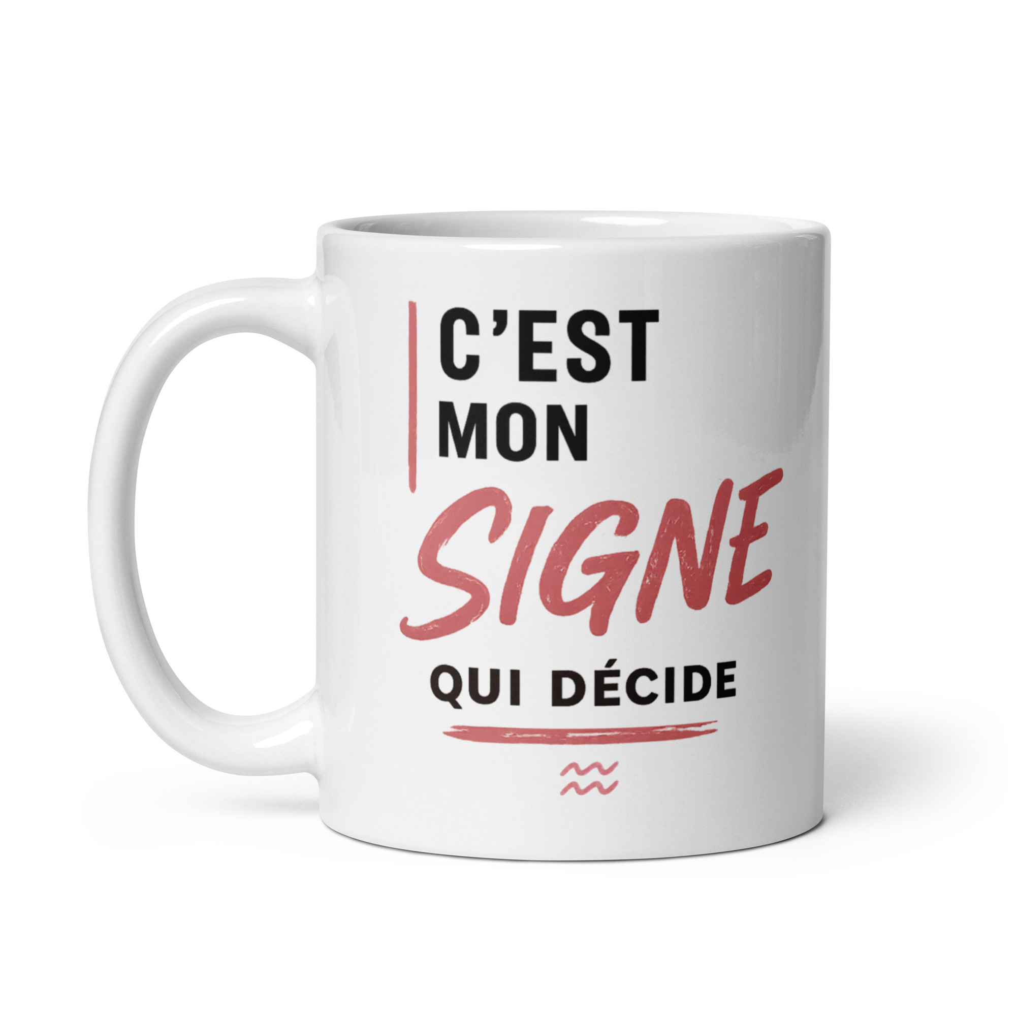 Tasse astrologique femme "C'est mon signe qui décide" – Verseau Tasse astrologique femme "C'est mon signe qui décide" – Verseau – Image 4