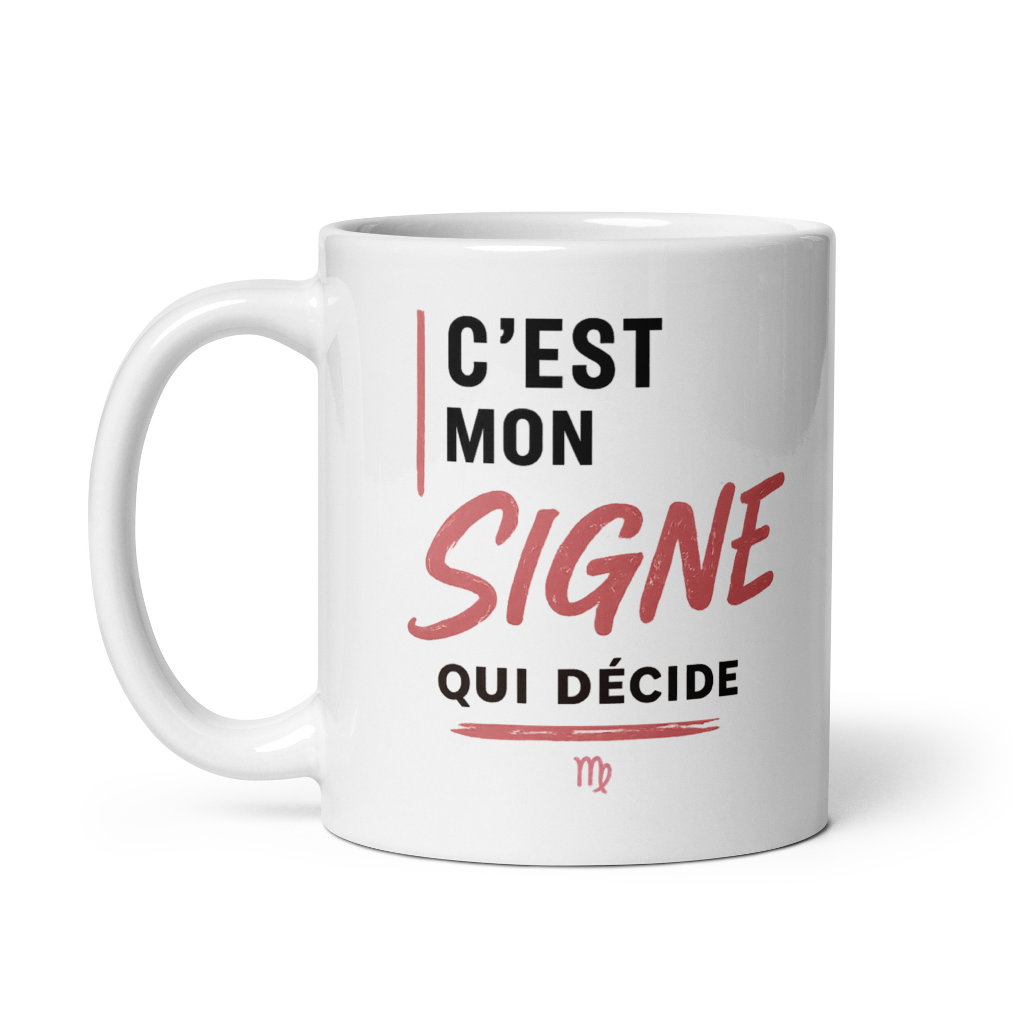 Tasse astrologique femme "C'est mon signe qui décide" – Vierge Tasse astrologique femme "C'est mon signe qui décide" – Vierge – Image 4