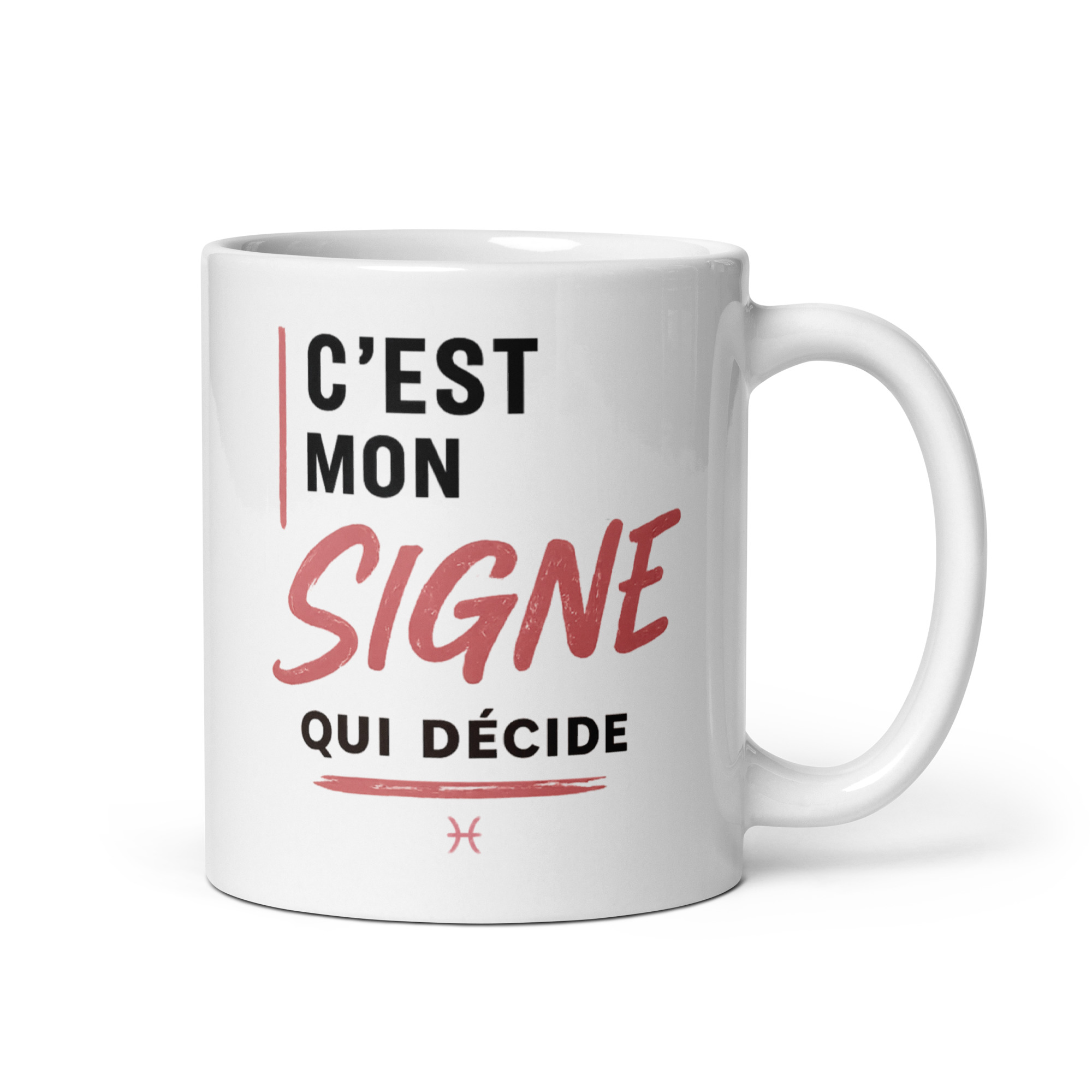 Tasse astrologique femme "C'est mon signe qui décide" – Poissons Tasse astrologique femme "C'est mon signe qui décide" – Poissons – Image 2