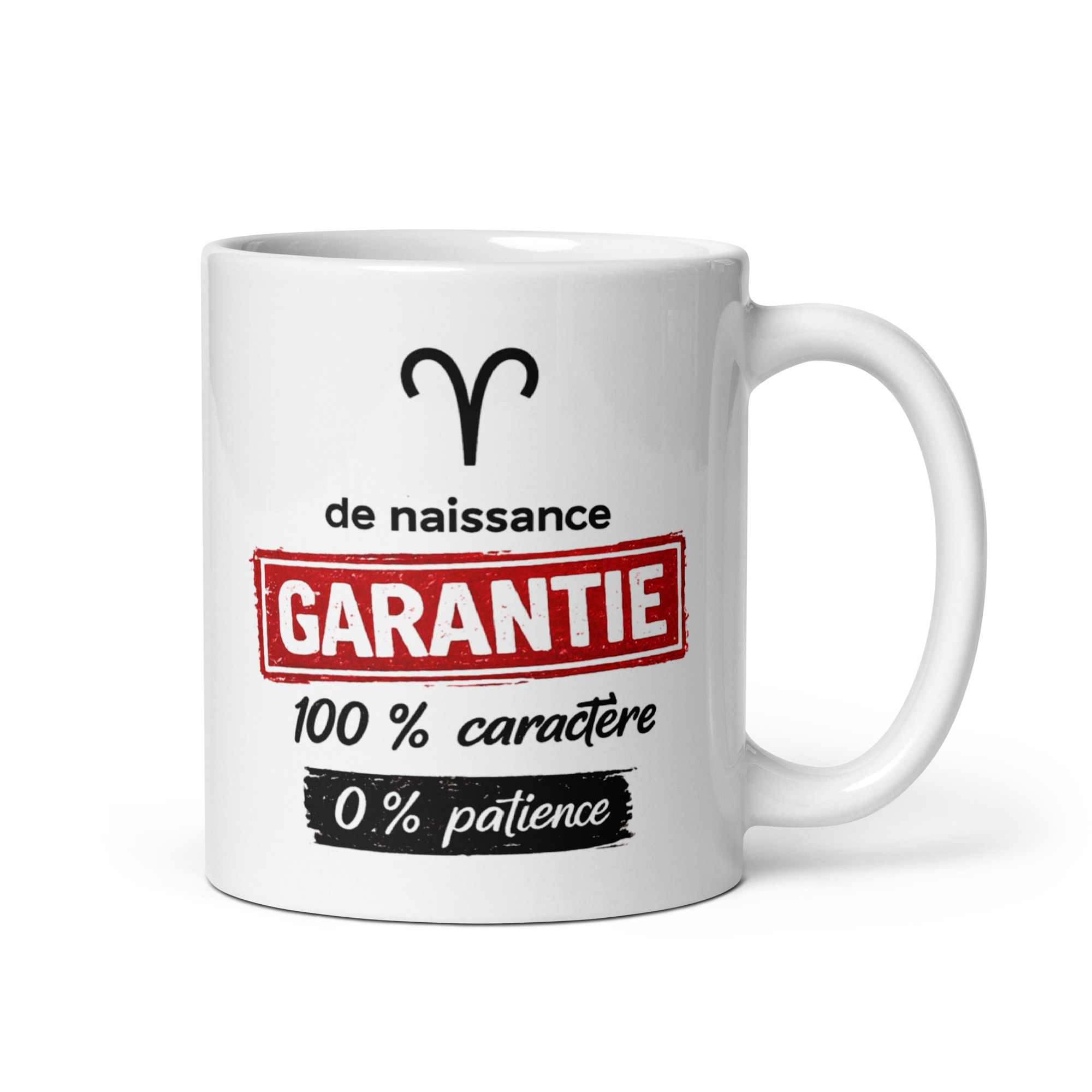 Mug humoristique Bélier - Garantie 100 % caractère, 0 % patience Mug blanc humoristique pour homme et femme du signe du zodiaque Bélier et l'inscription humoristique "de naissance GARANTIE 100% caractère 0% patience"