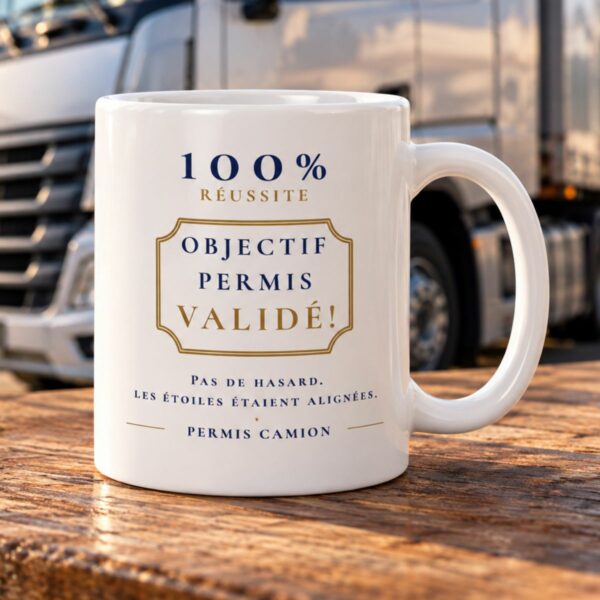 Cadeau examen permis poids lourd en poche : Mug « Objectif permis validé ! »