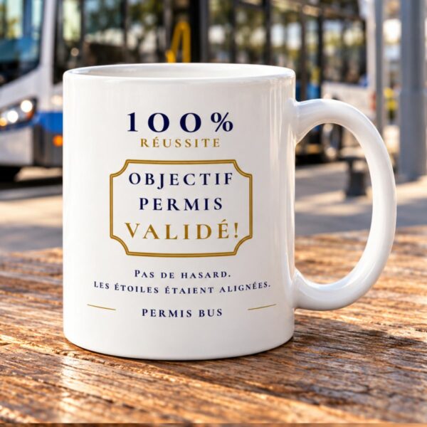Idée cadeau original permis bus : Mug « Objectif permis validé »